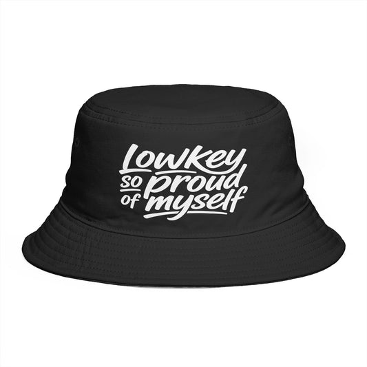 What’s Up Boy's? Lowkey So Proud of Myself — Bucket Hat