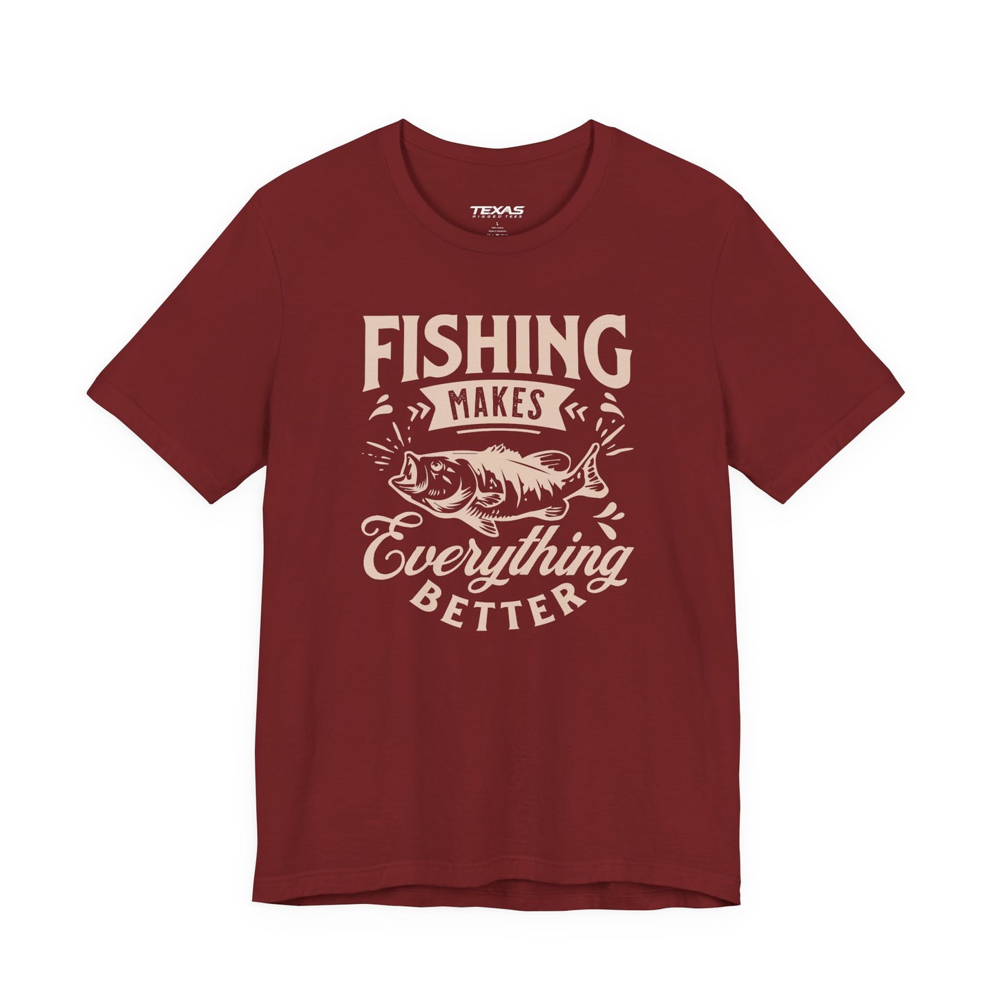 Fishing Makes Everything Better — Unisex Cotton Tee