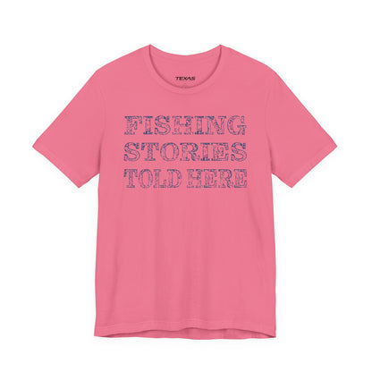 Fishing Stories Told Here — Unisex Cotton Tee