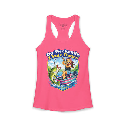 On Weekends, I Pole Dance — Women’s Racerback Tank