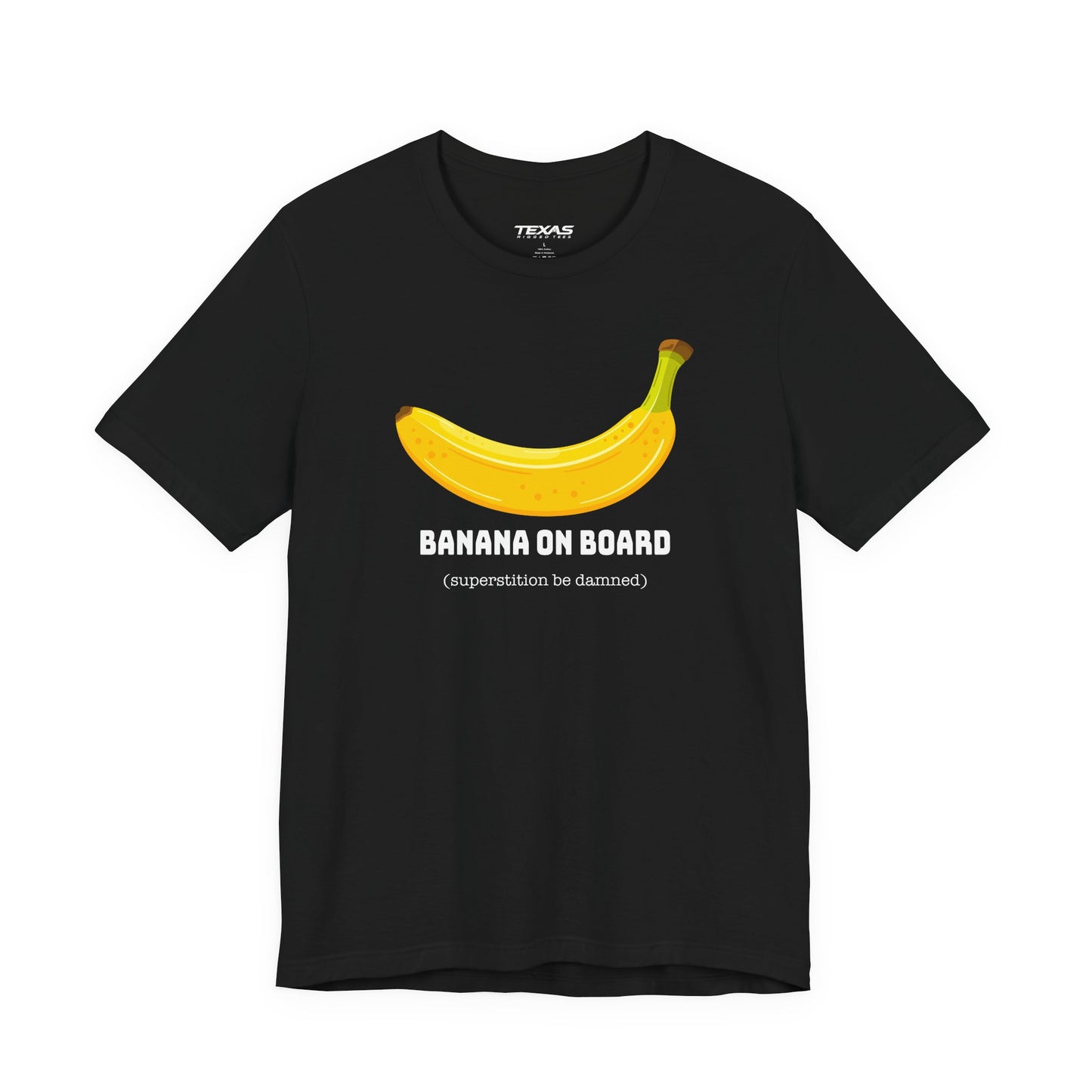 Banana on Board (Superstition Be Damned) — Unisex Cotton Tee