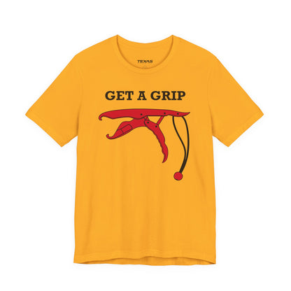 Get a Grip — Unisex Cotton Tee