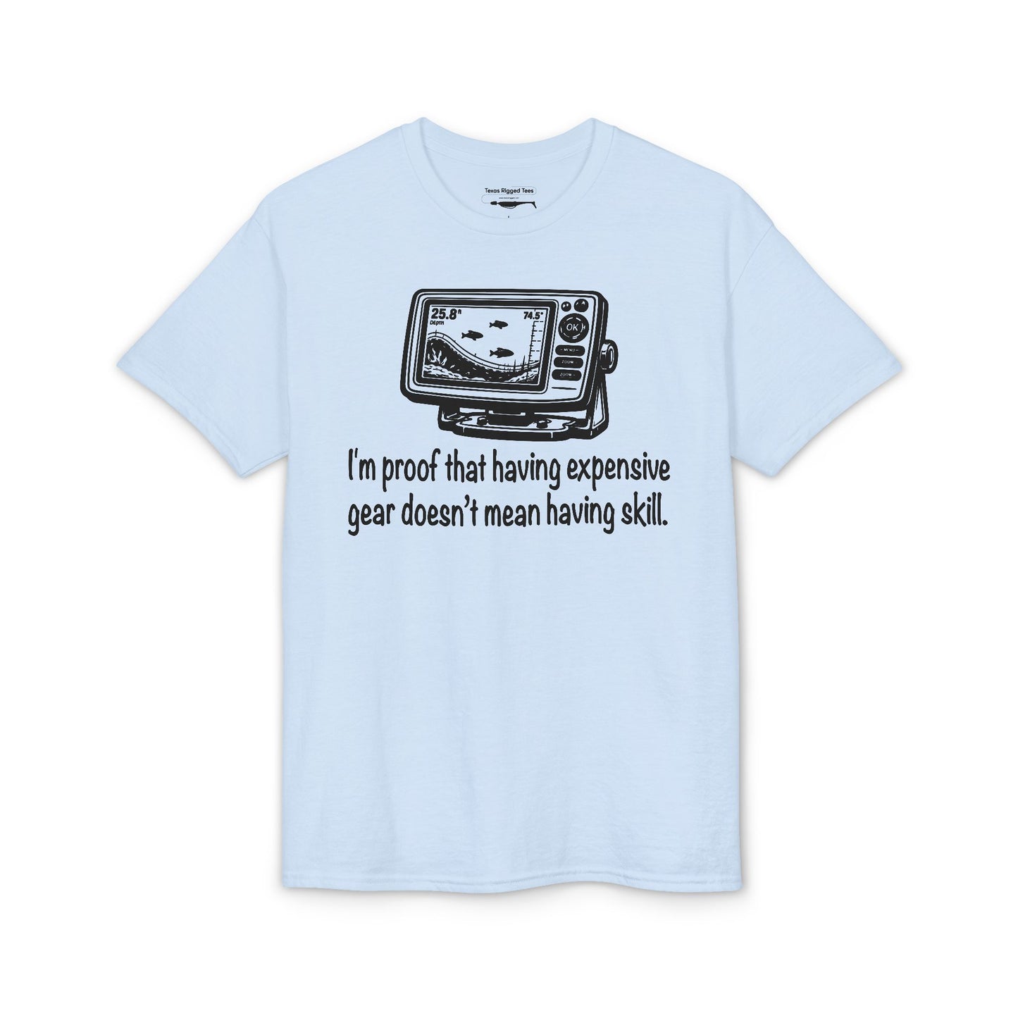 I'm proof that having expensive gear doesn't mean having skill — Unisex DryBlend® T-Shirt