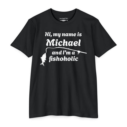 Hi, my name is [YOUR NAME] and I’m a fishoholic — Unisex Cotton-Poly Blend T-Shirt (Customizable)