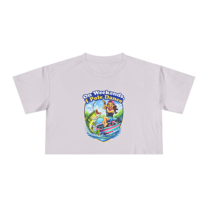 On Weekends, I Pole Dance — Women’s Crop Tee