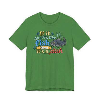 If it smells like fish — Unisex Cotton Tee