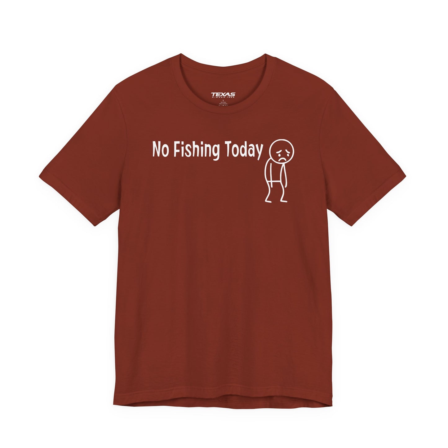 No Fishing Today — Unisex Cotton Tee