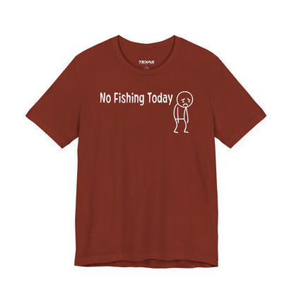 No Fishing Today — Unisex Cotton Tee