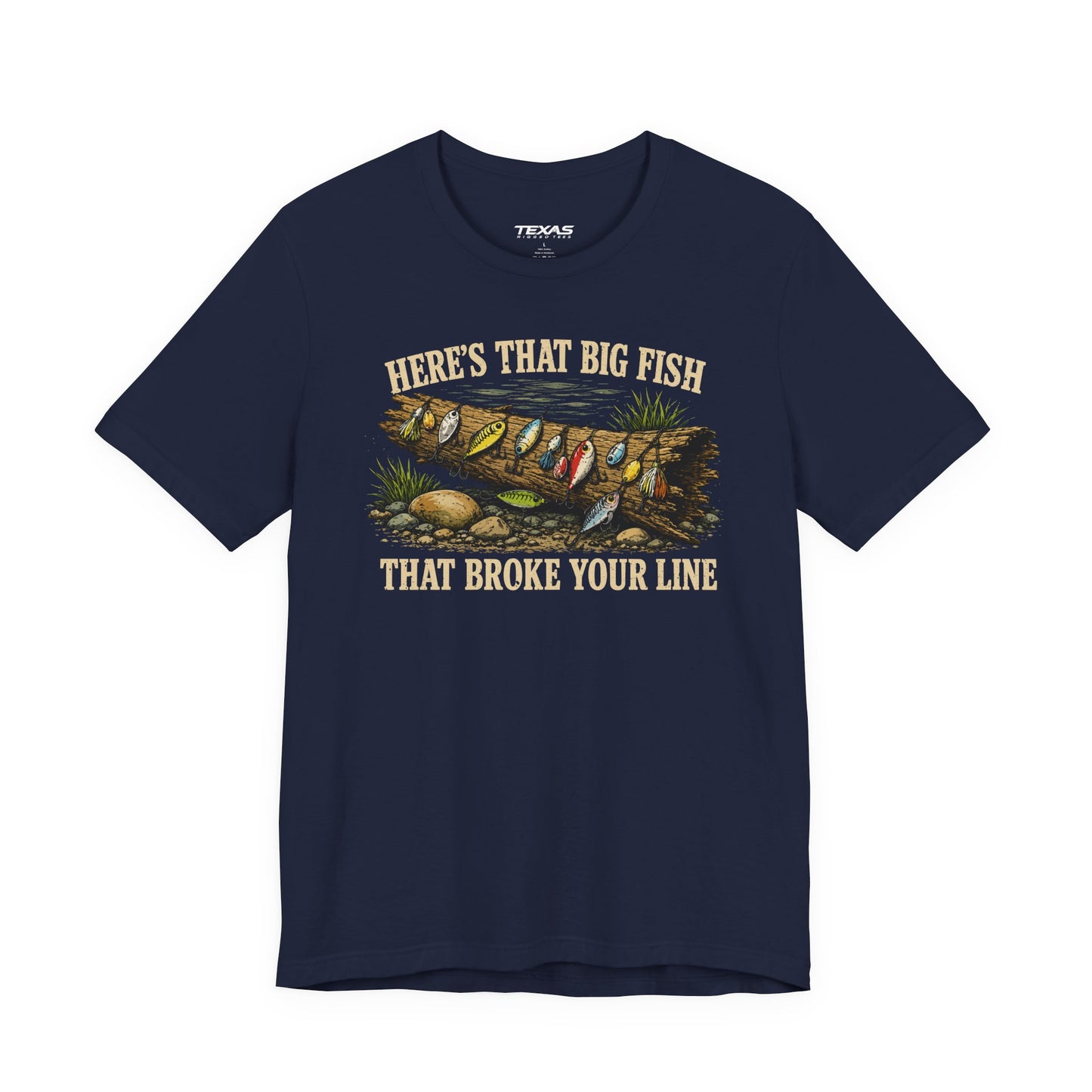 Here’s That Big Fish That Broke Your Line — Unisex Cotton Tee