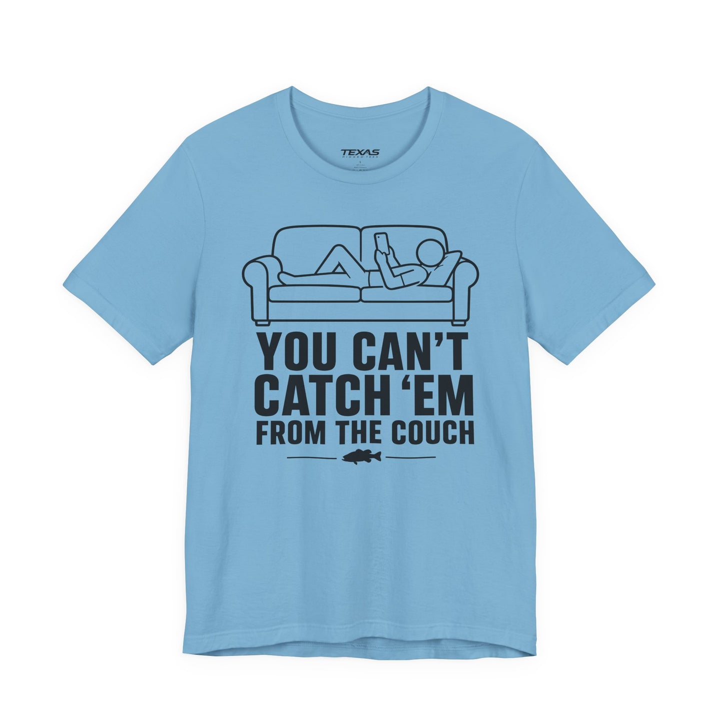 You Can’t Catch Them From the Couch — Unisex Cotton Tee