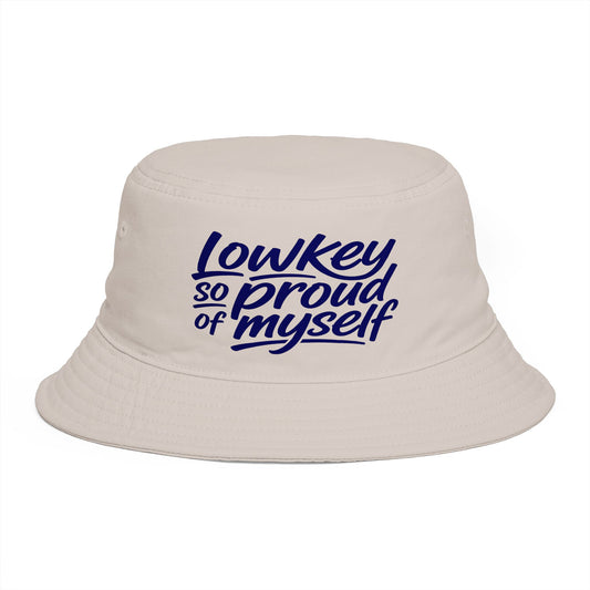 What’s Up Boy's? Lowkey So Proud of Myself — Bucket Hat