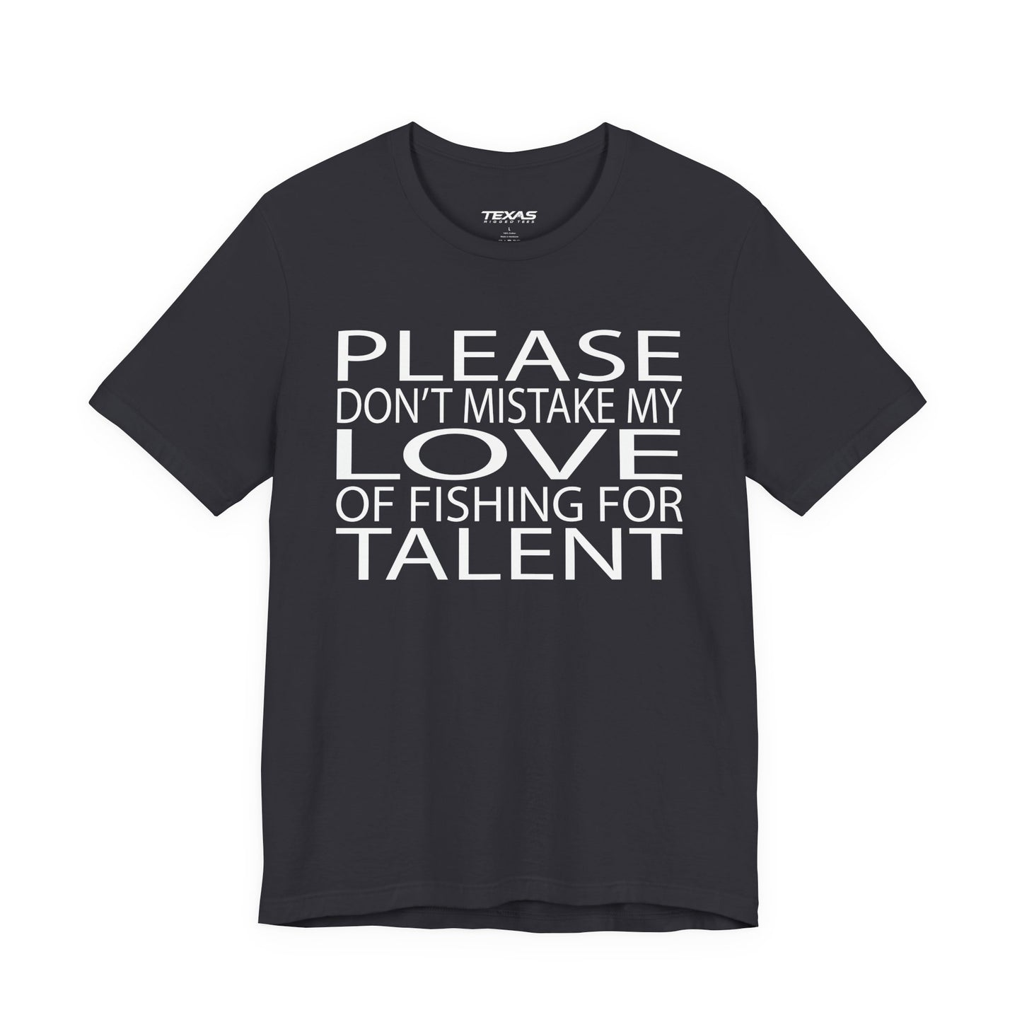 Please don’t mistake my love of fishing for talent — Unisex Cotton Tee