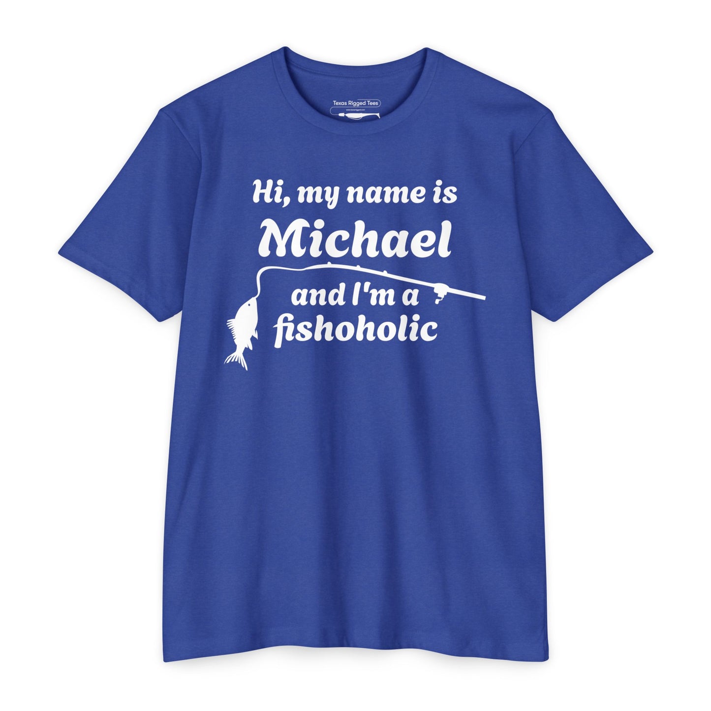 Hi, my name is [YOUR NAME] and I’m a fishoholic — Unisex Cotton-Poly Blend T-Shirt (Customizable)