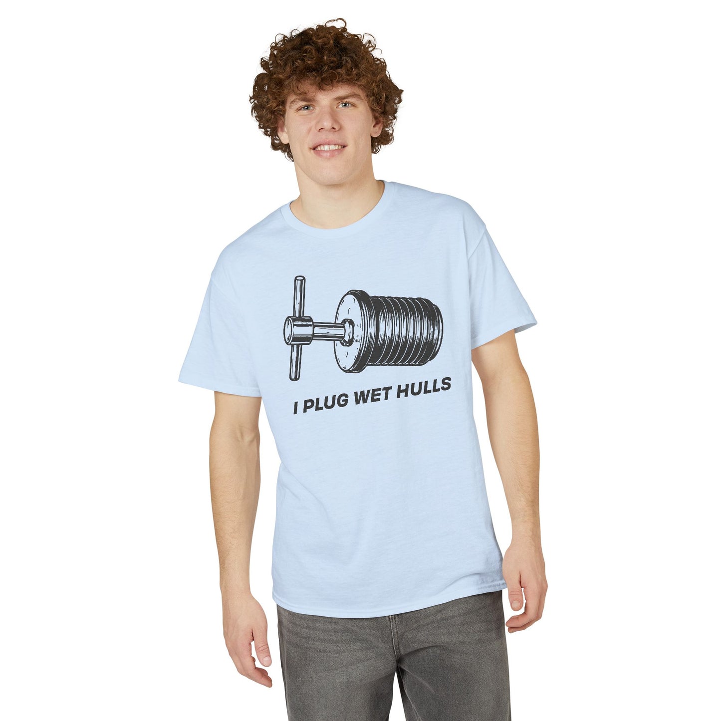 I Plug Wet Hulls — Unisex DryBlend® T-Shirt