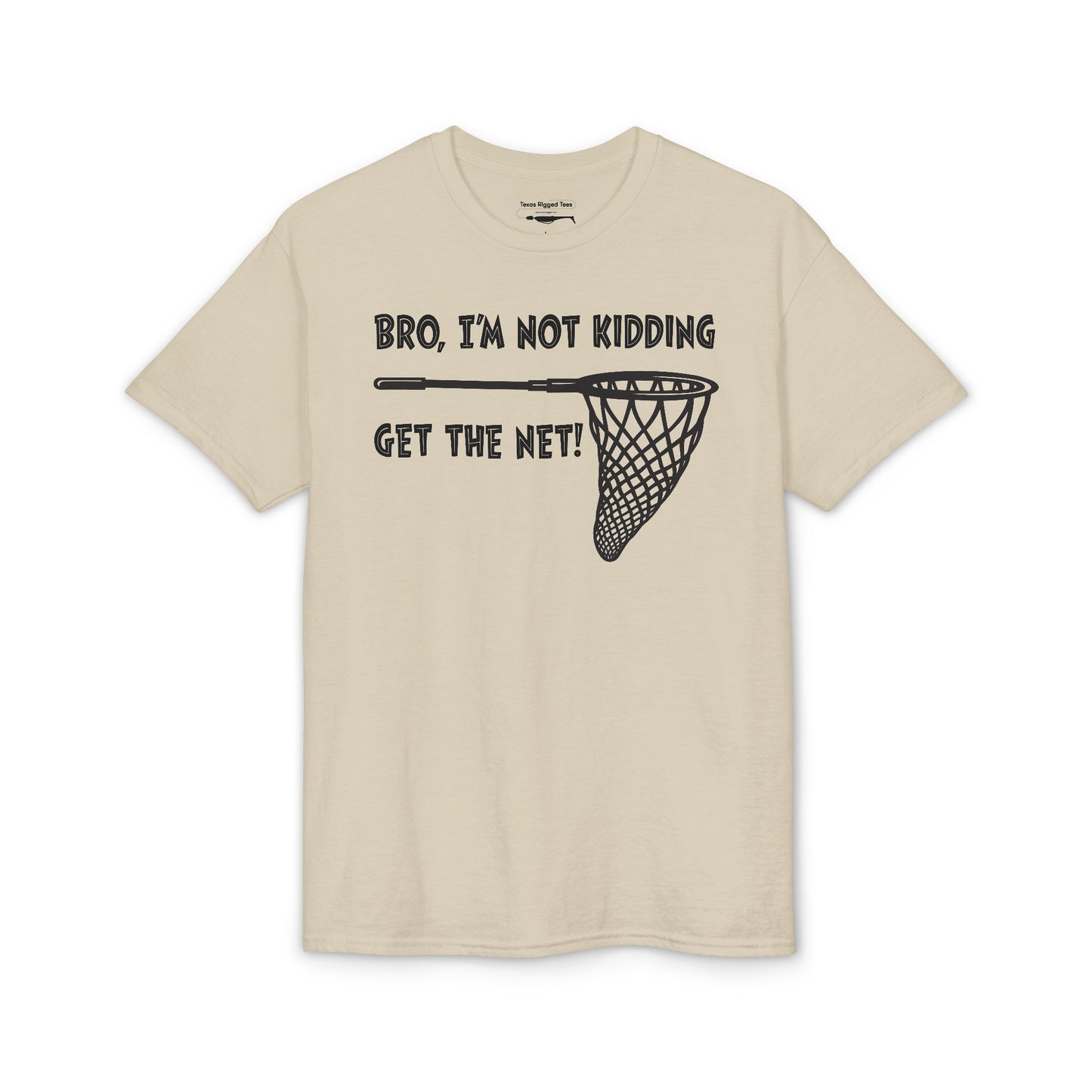 Get the Net — Unisex DryBlend® T-Shirt