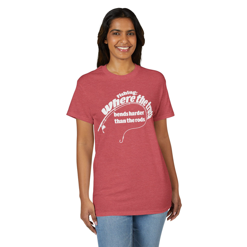 Fishing: Where the Truth Bends Harder Than the Rods — Unisex DryBlend® T-Shirt