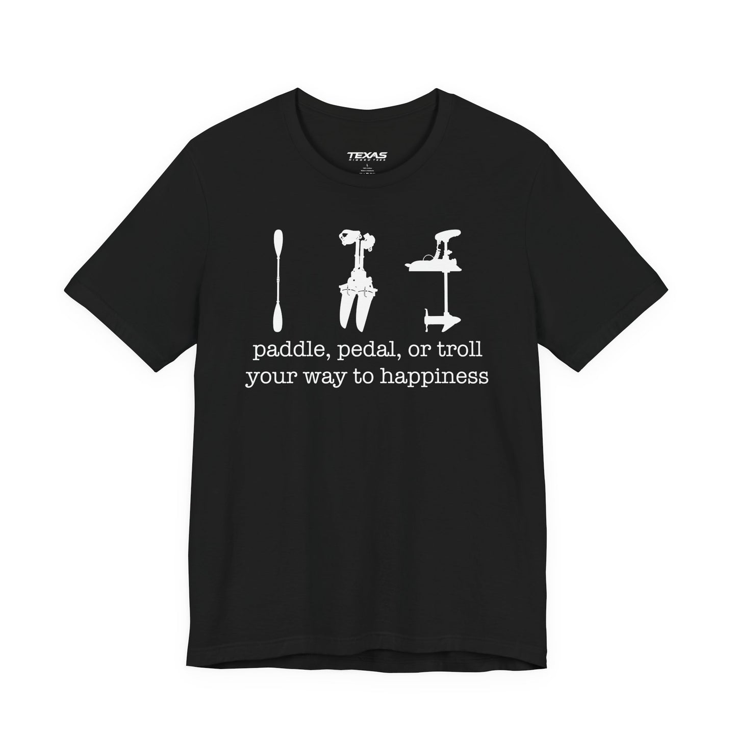 Paddle, Pedal, or Troll Your Way to Happiness — Unisex Cotton Tee