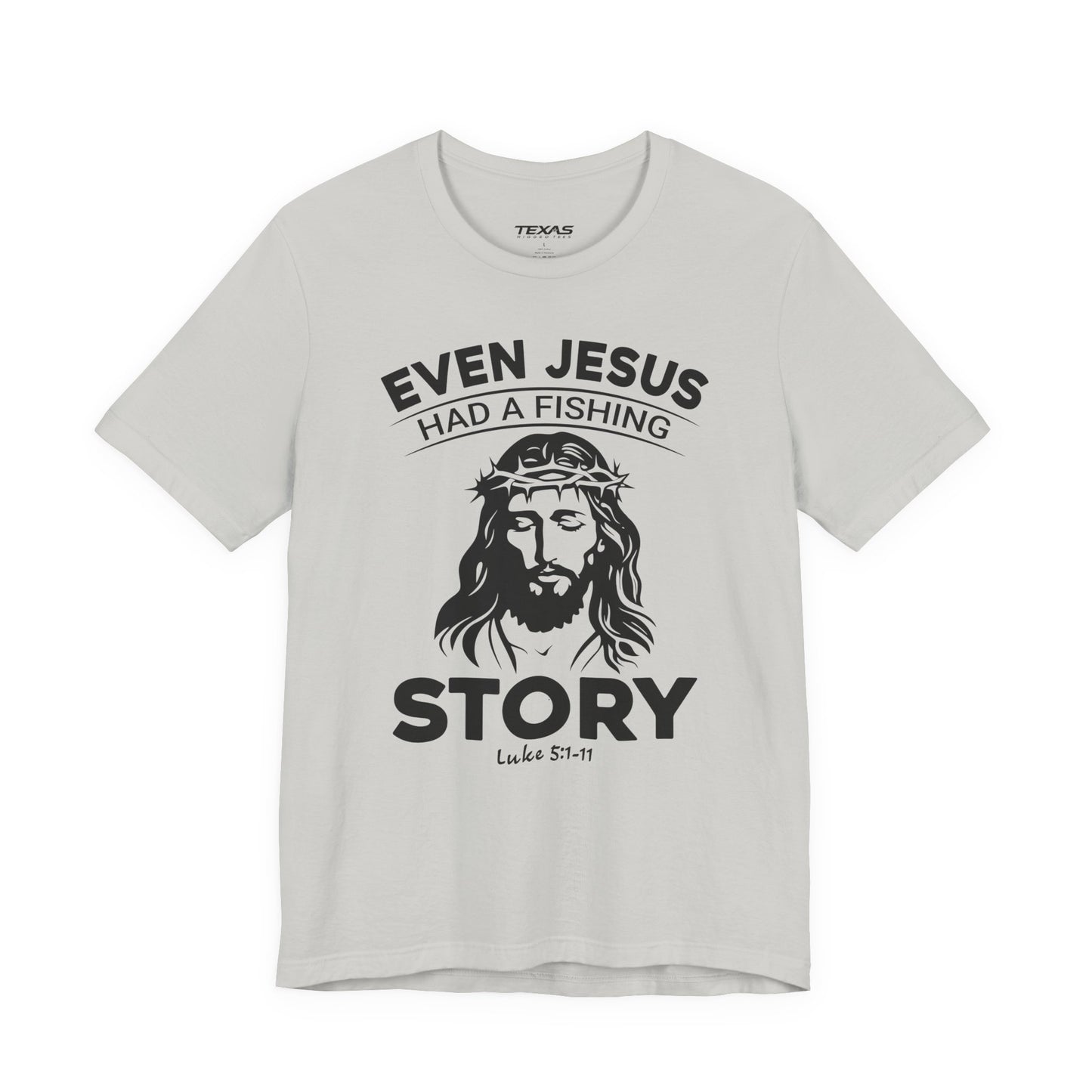 Even Jesus Had a Fishing Story — Unisex Cotton Tee