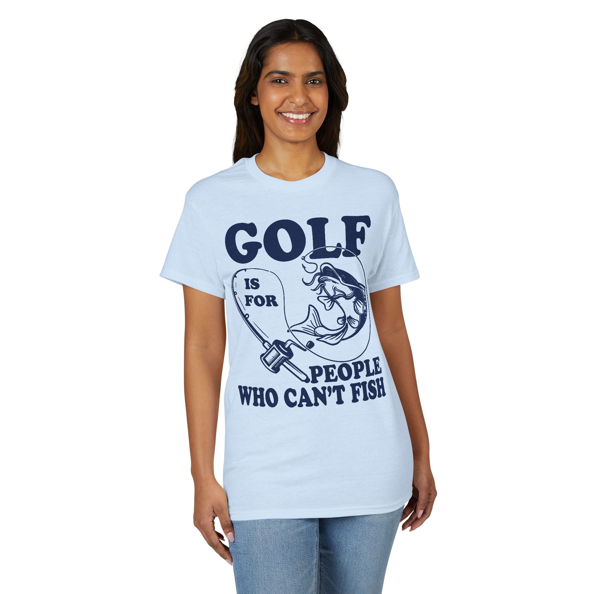 Golf Is for People Who Can’t Fish — Unisex DryBlend® T-Shirt