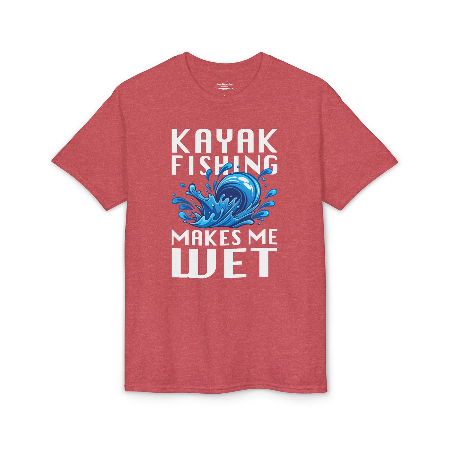 Kayak Fishing Makes Me Wet — Unisex DryBlend® T-Shirt