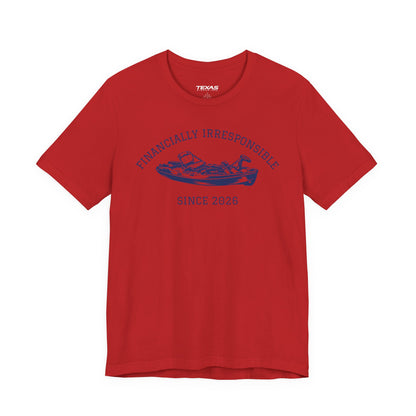 Financially Irresponsible Since XXXX (Kayak Edition) — Unisex Cotton Tee