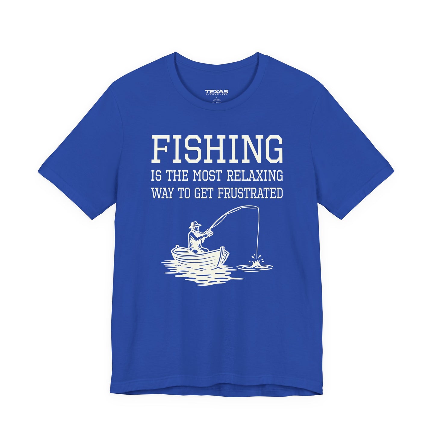 Fishing Is the Most Relaxing Way to Get Frustrated — Unisex Cotton Tee