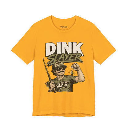 Dink Slayer — Unisex Cotton Tee