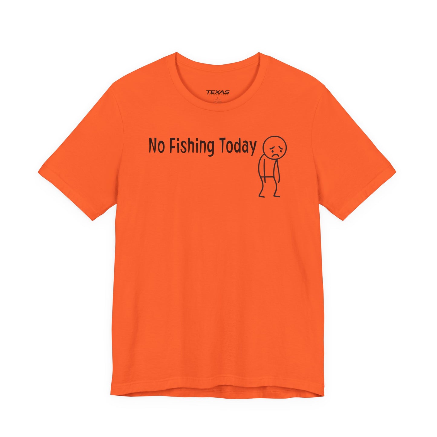 No Fishing Today — Unisex Cotton Tee