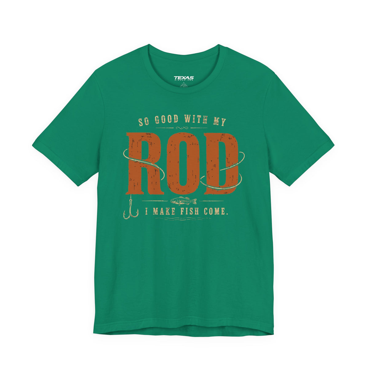 So Good With My Rod I Make Fish Come — Unisex Cotton Tee