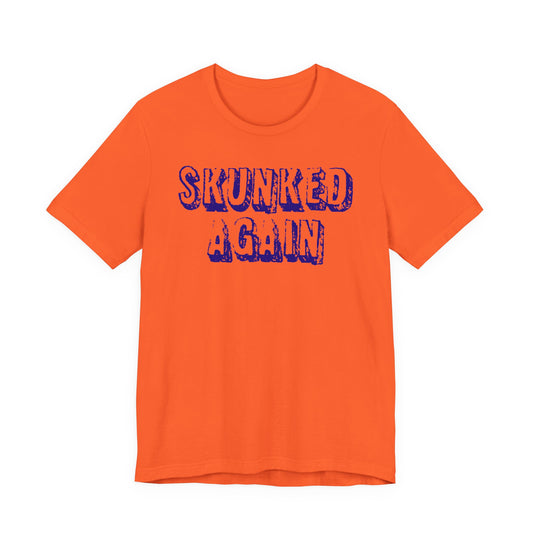 Skunked Again — Unisex Cotton Tee
