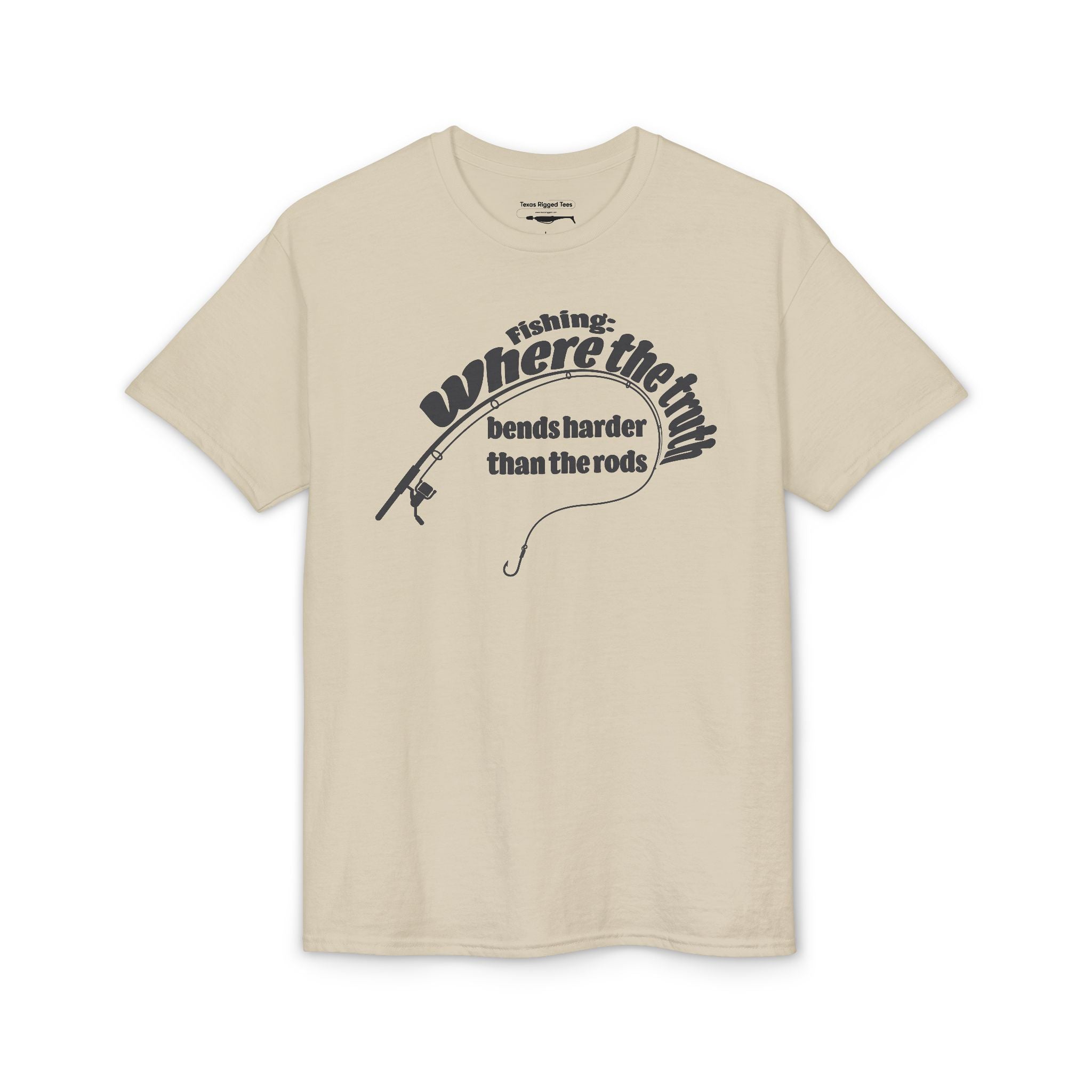 Fishing: Where the Truth Bends Harder Than the Rods — Unisex DryBlend® T-Shirt