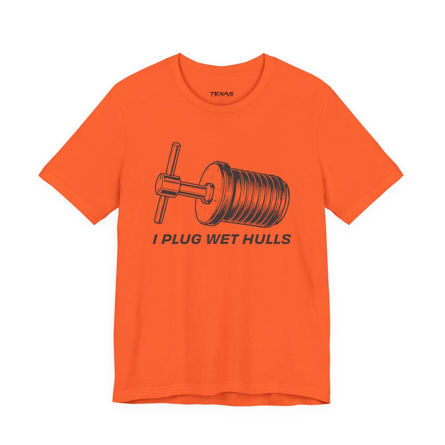 I Plug Wet Hulls — Unisex Cotton Tee
