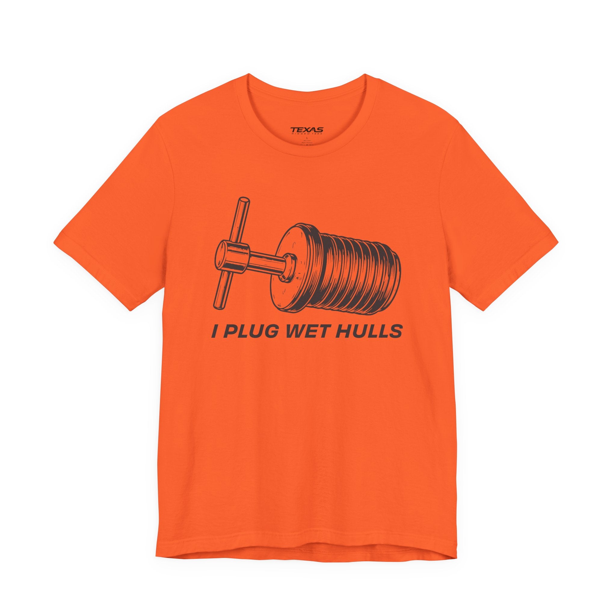 I Plug Wet Hulls — Unisex Cotton Tee