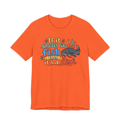 If it smells like fish — Unisex Cotton Tee