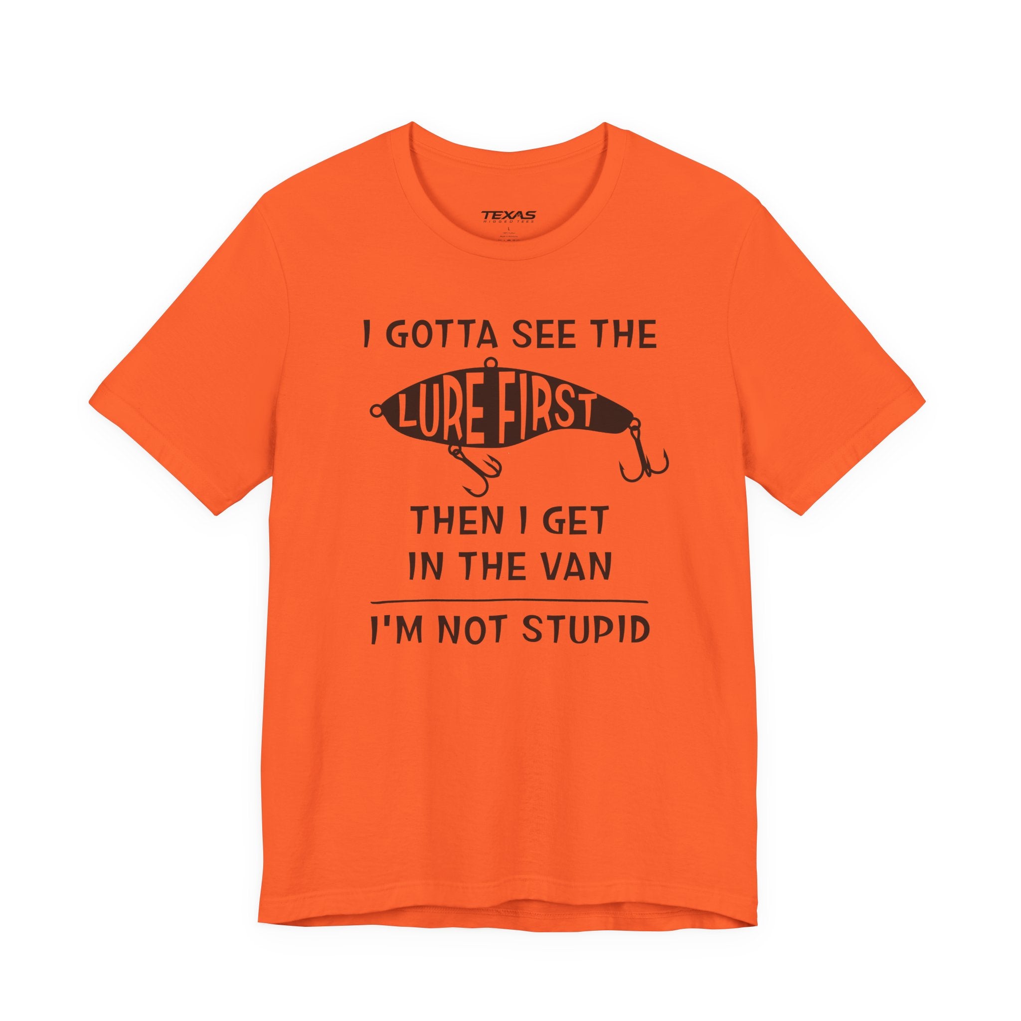 I Gotta See the Lure First, Then I Get in the Van. — Unisex Cotton Tee