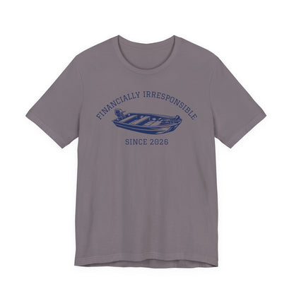 Financially Irresponsible Since XXXX (Jon Boat Edition) — Unisex Cotton Tee