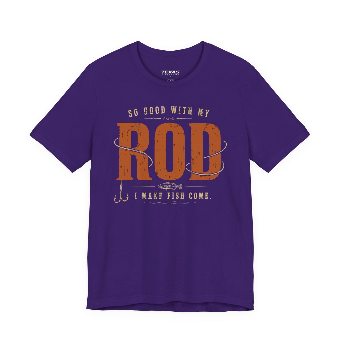 So Good With My Rod I Make Fish Come — Unisex Cotton Tee
