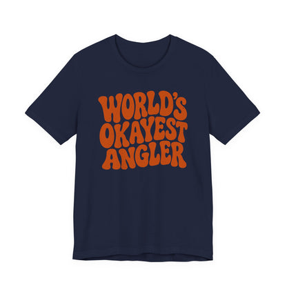 World's Okayest Angler — Unisex Cotton Tee