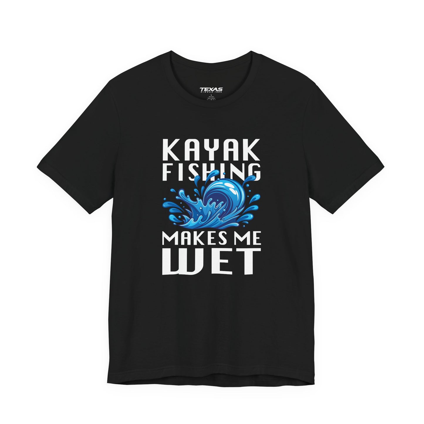 Kayak Fishing Makes Me Wet — Unisex Cotton Tee