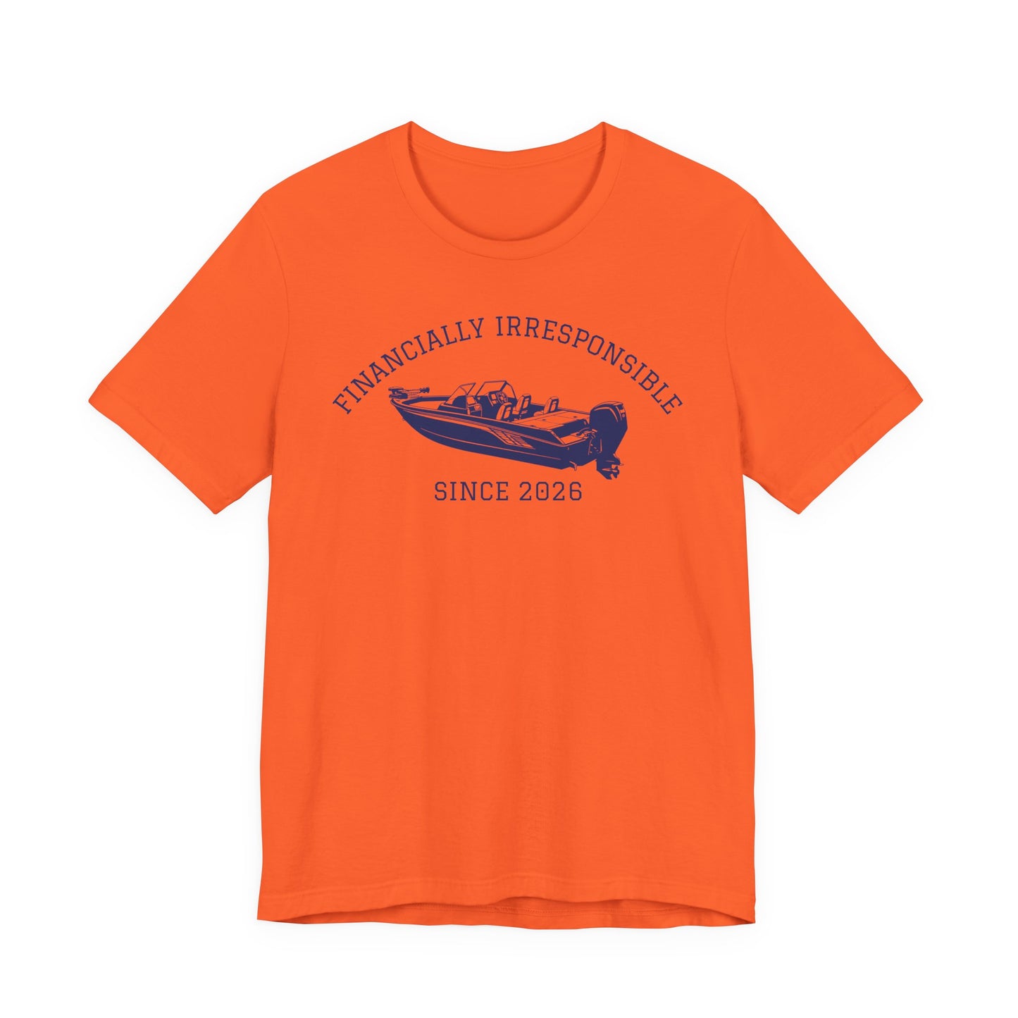 Financially Irresponsible Since XXXX (Boat Edition) — Unisex Cotton Tee