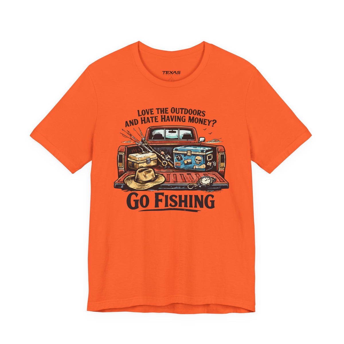 Love the Outdoors and Hate Having Money? Go Fishing. — Unisex Cotton Tee