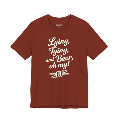 Lying, Tying, and Beer, Oh My! — Unisex Cotton Tee