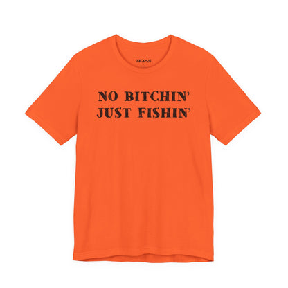 No Bitchin’, Just Fishin’ — Unisex Cotton Tee