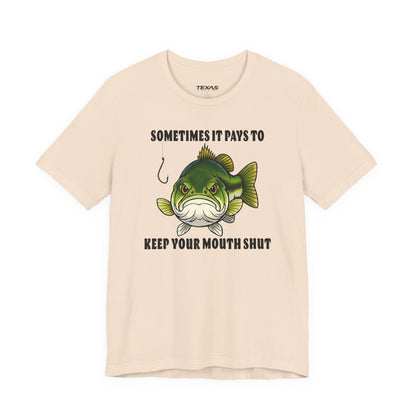Sometimes It Pays to Keep Your Mouth Shut — Unisex Cotton Tee