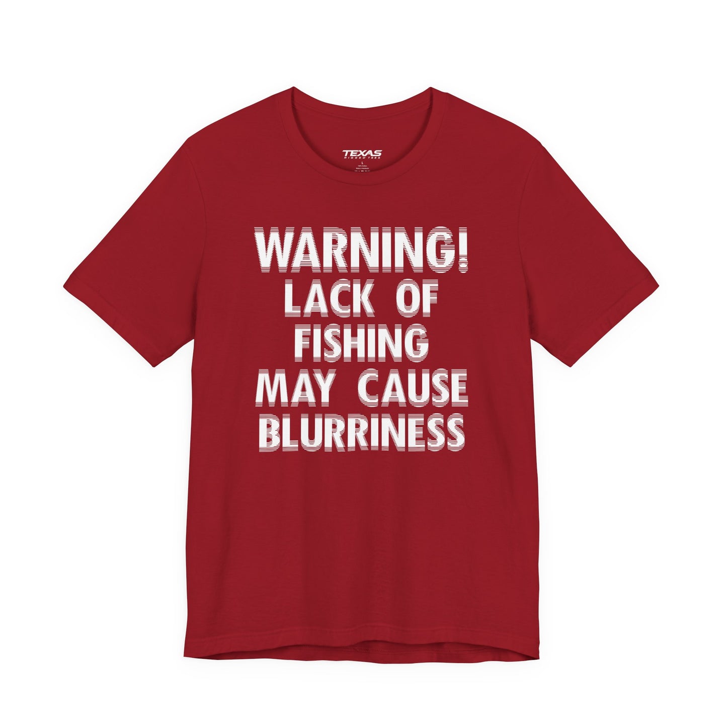 Warning! Lack of Fishing May Cause Blurriness — Unisex Cotton Tee