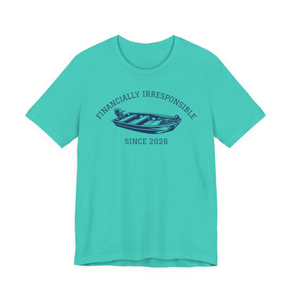 Financially Irresponsible Since XXXX (Jon Boat Edition) — Unisex Cotton Tee