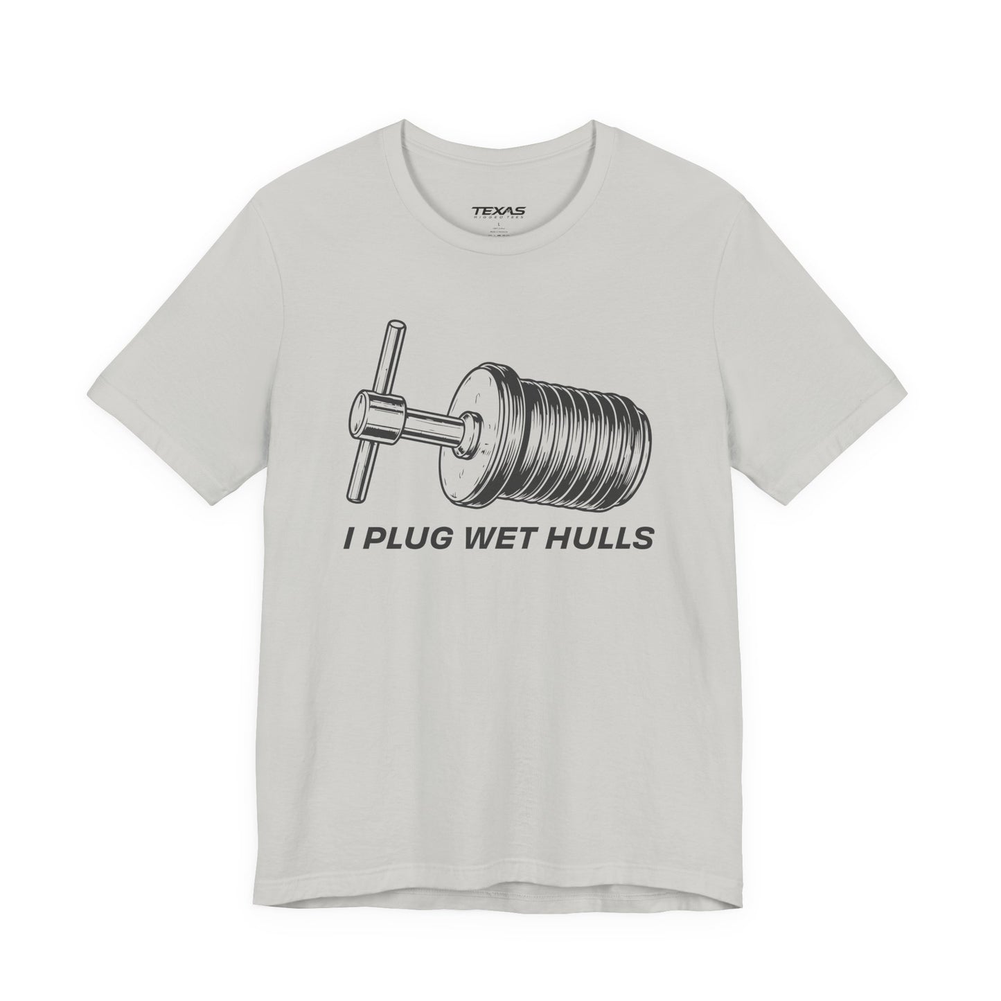I Plug Wet Hulls — Unisex Cotton Tee