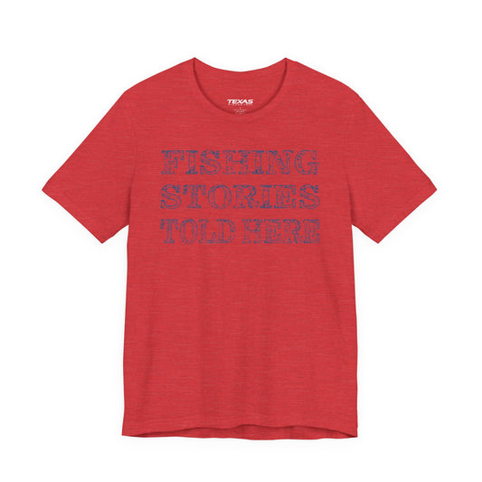 Fishing Stories Told Here — Unisex Cotton Tee