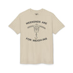Weekends Are for Weigh-Ins — Unisex DryBlend® T-Shirt