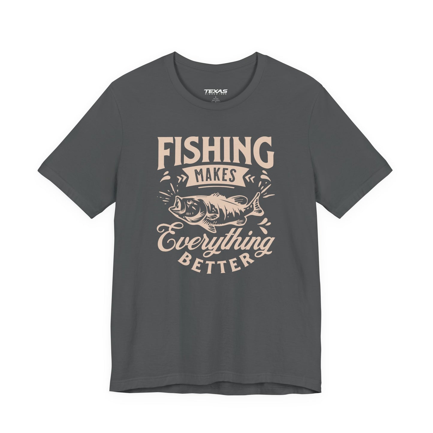 Fishing Makes Everything Better — Unisex Cotton Tee